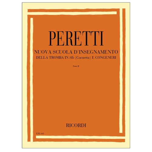 PERETTI - NUOVA SCUOLA D'INSEGNAMENTO DELLA TROMBA VOL.II