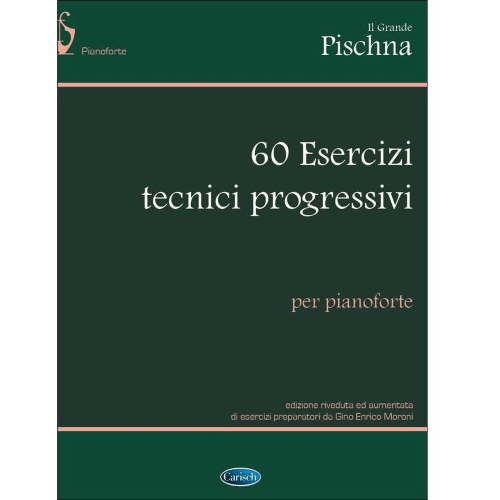 IL GRANDE PISCHNA - 60 ESERCIZI TECNICI PROGRESSIVI