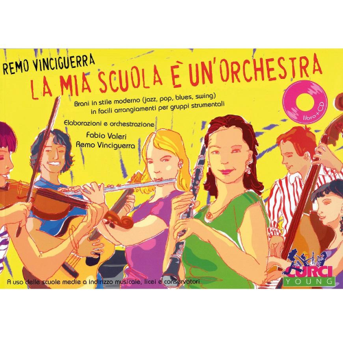VINCIGUERRA - LA MIA SCUOLA E' UN ORCHESTRA