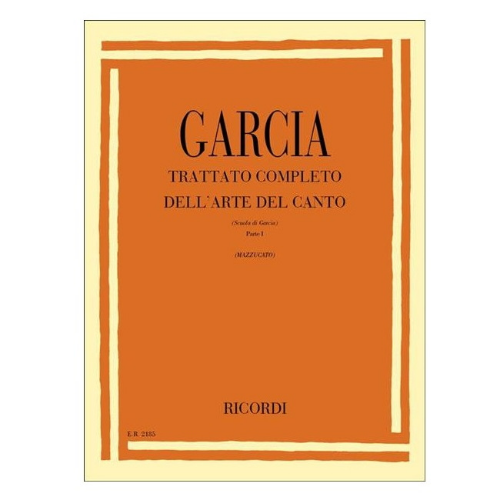 GARCIA TRATTATO COMPLETO DELL'ARTE DEL CANTO